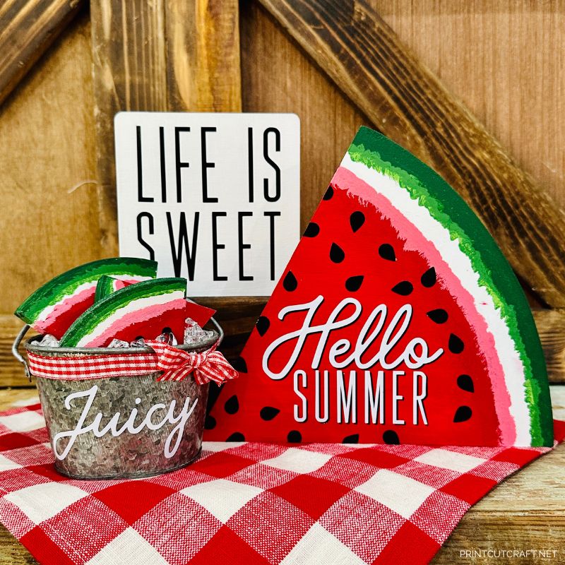 wood watermelon slices with life is swett sign and mini bucket